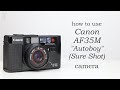 Canon AF35M "Sure Shot", "Autoboy": How to use - Video manual