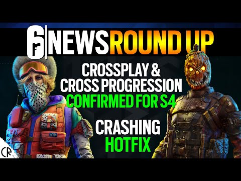 RoundUp, Cross Progression Confirmed for S4, Crashing Hotfix - 6News - Rainbow Six Siege