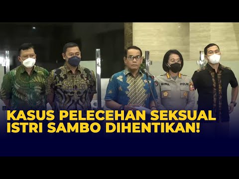 [Full] Alasan Polri Setop Laporan Kasus Pelecehan Seksual Putri Candrawathi oleh Brigadir J