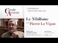 Pierre le vigan  penser et surmonter le nihilisme