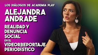Realidad Y Denuncia Social Con Alejandra Andrade