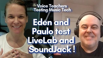 Low Latency Musicmaking: Eden and Paulo test LiveLab and SoundJack!