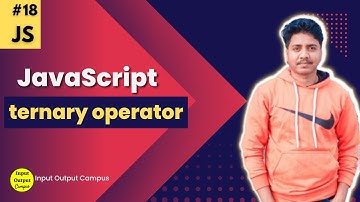 Ternary Operator in Javascript | Javascript Tutorial Beginners to Advanced