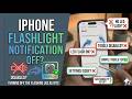 how to turn off iphone flashlight notification