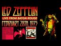 Led Zeppelin - Live in Baton Rouge, LA (Feb. 28th, 1975) - BEST SOUND/MOST COMPLETE