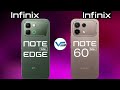مقارنة بين هاتفي إنفينيكس نوت إيدج 5G وإنفينيكس نوت 60 5G مقارنة بين هاتفي إنفينيكس نوت 60 5G و 