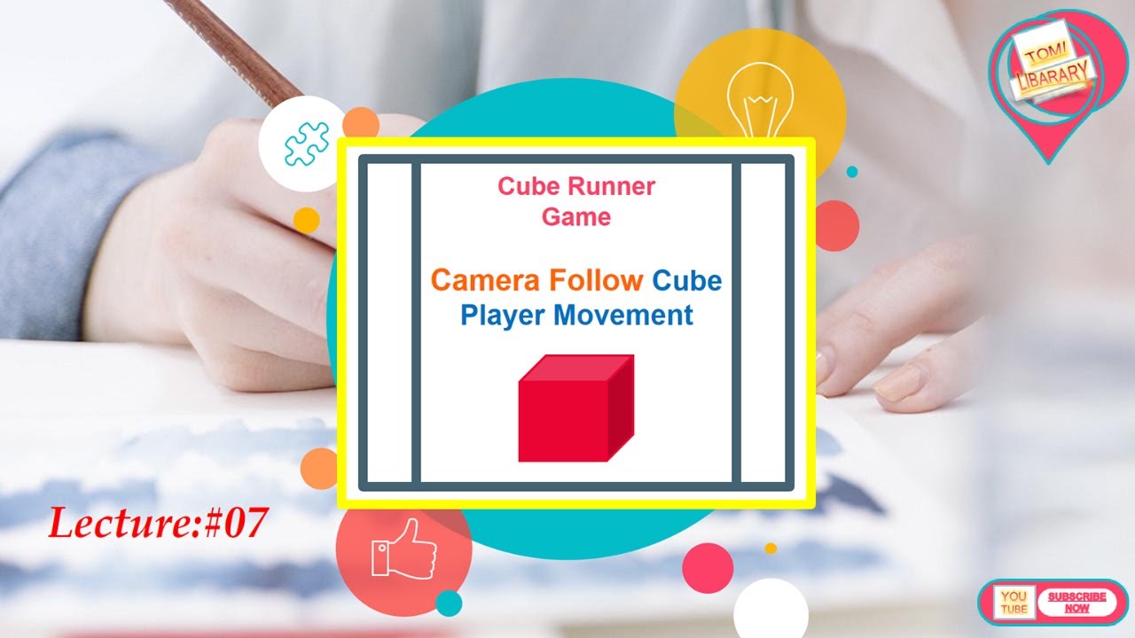 LECTURE #07= Camera Follow Cube Player Movement | Cube Runner Game in ...