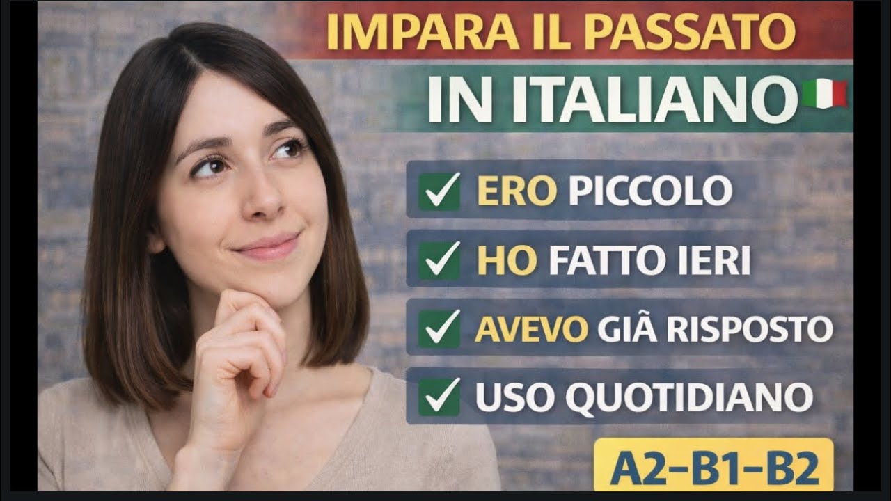 The Past Tense in Italian Explained Well | Speaking Without Confusion