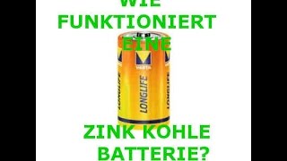 FUNKTIONSWEISE EINER ZINK KOHLE BATTERIE