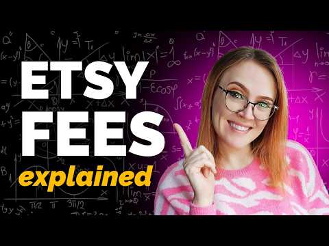 All Etsy Fees EXPLAINED for 2026