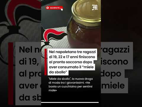Video Nel napoletano tre ragazzi finiscono al pronto soccorso dopo aver consumato il miele da sballo