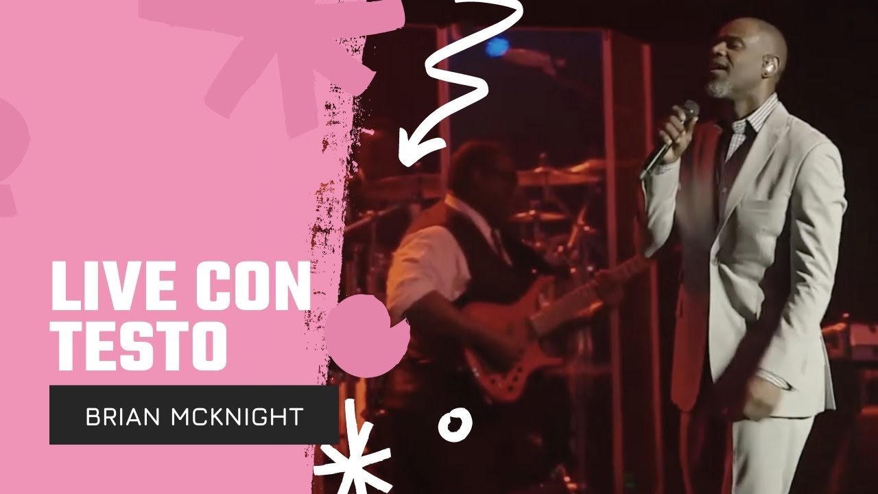 The Only One For Me - Brian McKnight - LIVE CON TESTO - YouTube