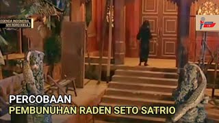 KEGAGALAN PEMBUNUHAN SETO SATRIO - LEGENDA NYI RORO KIDUL