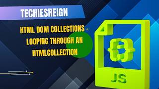 HTML DOM Collections - Looping Through An HTMLCollection HTML DOM Collections - Looping Through An HTMLCollection