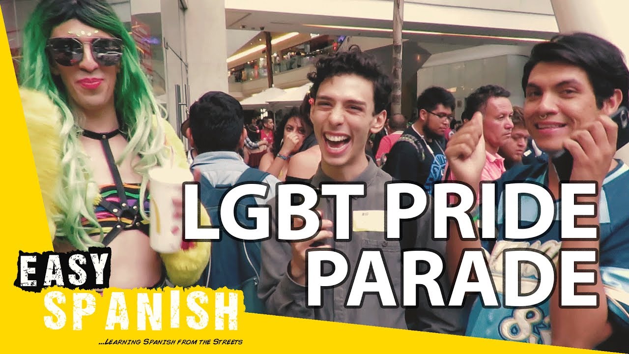 Lgbt Pride Parade Easy Spanish 56 Youtube