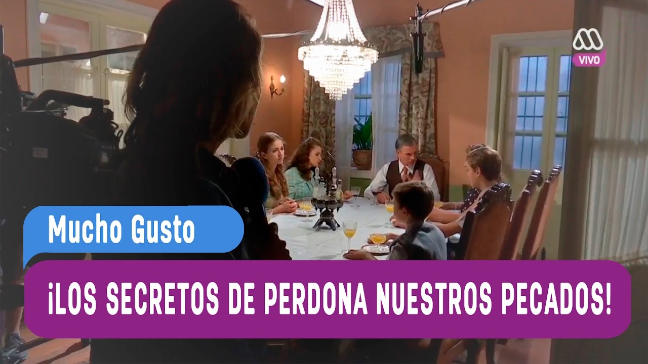 Los secretos de Perdona nuestros pecados - Mucho Gusto 2017