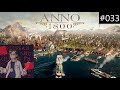 Let's Play Anno 1800 - Von Null auf Hundert #033 Hoch hinaus