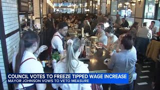 Chicago City Council votes to freeze wage increases for tipped workers, Mayor Johnson vows to veto