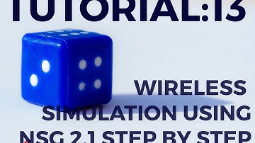 Tutorial:13  NS-2 Wireless Scenario Step by Step Using NSG2.1
