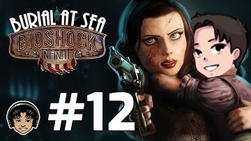 BIOSHOCK INFINITE Part 12 - The Truth About Elizabeth! [Let
