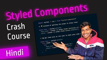 Styled Components Crash Course | React  |Hindi Tutorial | 2022