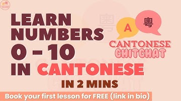 Learn Cantonese Numbers - How to Count from 0-10 in 2 minutes - 廣東話數字