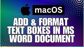 How to Add and Format Text Boxes In a Microsoft Word Document-For MAC Users