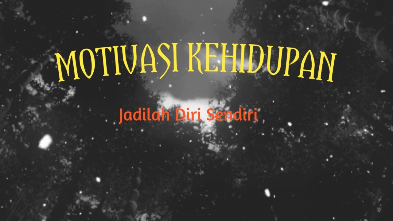 Jadilah diri sendiri - YouTube
