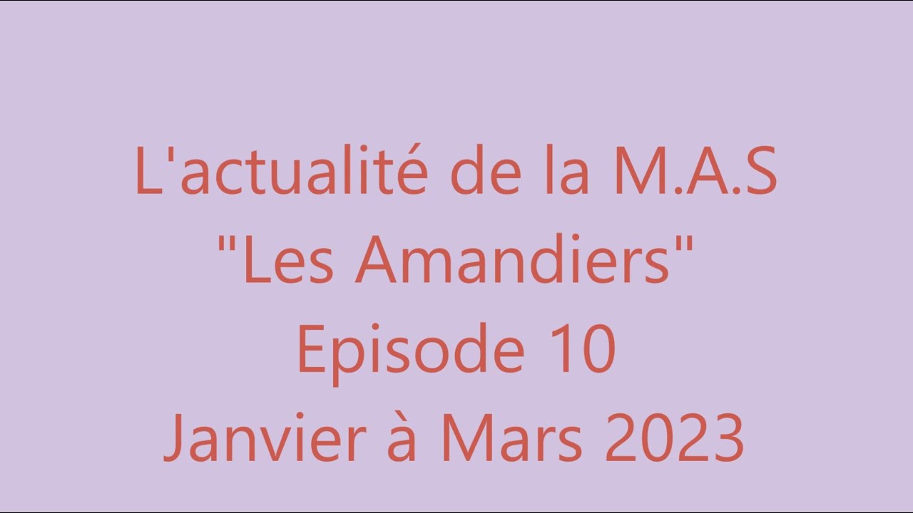 L'actualité de la M.A.S épisode 10