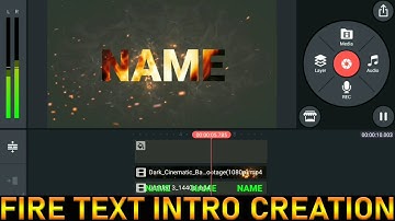 Fire text intro kineMaster || How to make fire text effect || Mondal Editing