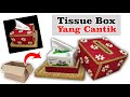 Ide Kreatif - Cara Membuat Tempat Tisu Dari Barang bekas || Tissue Box DIY