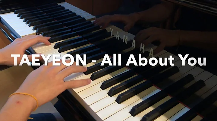 TAEYEON - All About You // Piano Cover