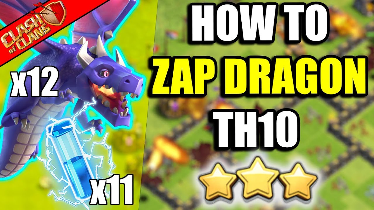 HOW TO USE ZAP DRAGON AT TH10! ZAP DRAGON GUIDE! CLASH OF CLANS