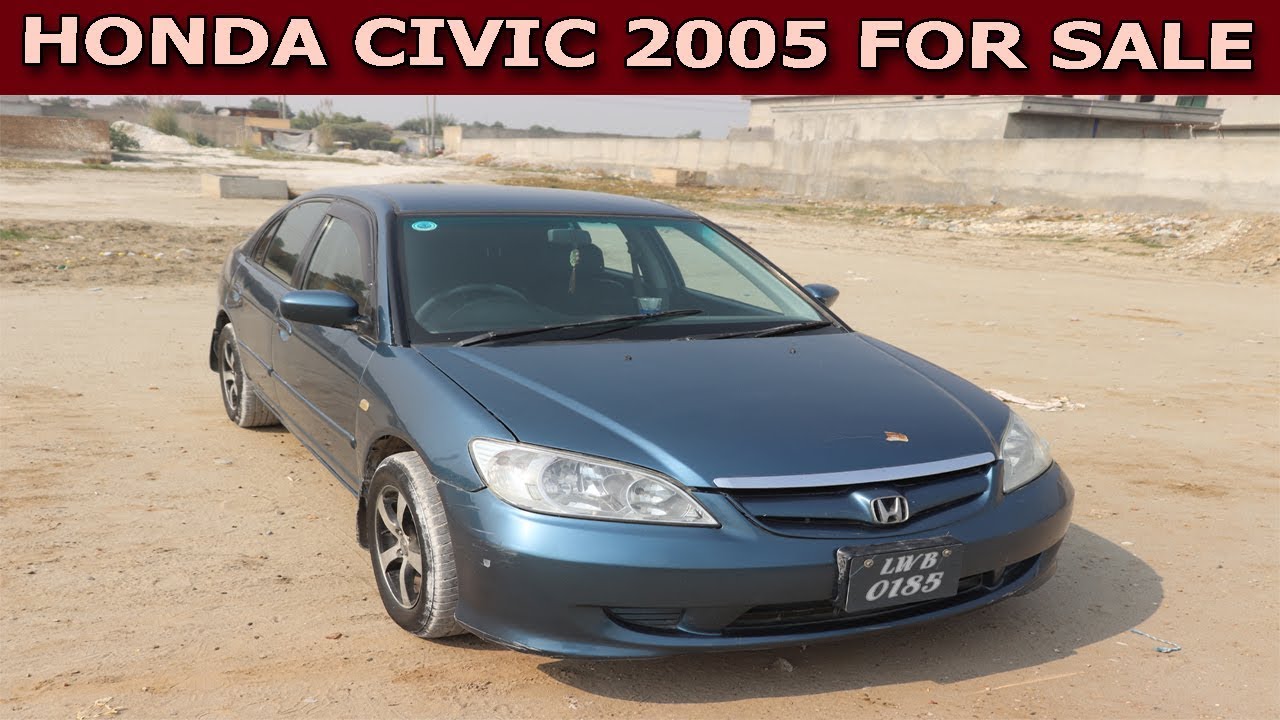 Honda Civic 2005 Very Cheap Price For Sale In Pakistan