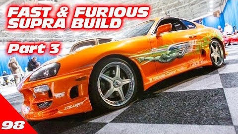Fast & Furious Supra Build (Part 3)
