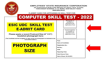 ESIC UDC COMPUTER SKILL TEST PHASE 3 EXAM ADMIT CARD PHOTOGRARPH INSTRUCTIONS 2022 DOWNLOAD