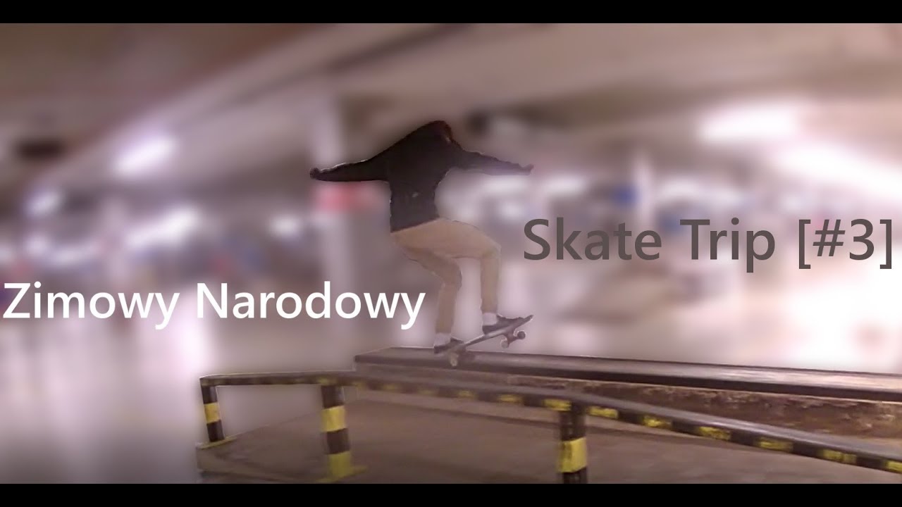 Skate Trip [#3] Zimowy narodowy, Warszawa