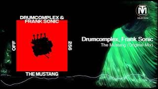Drumcomplex, Frank Sonic - The Mustang (Original Mix) [Off Recordings]