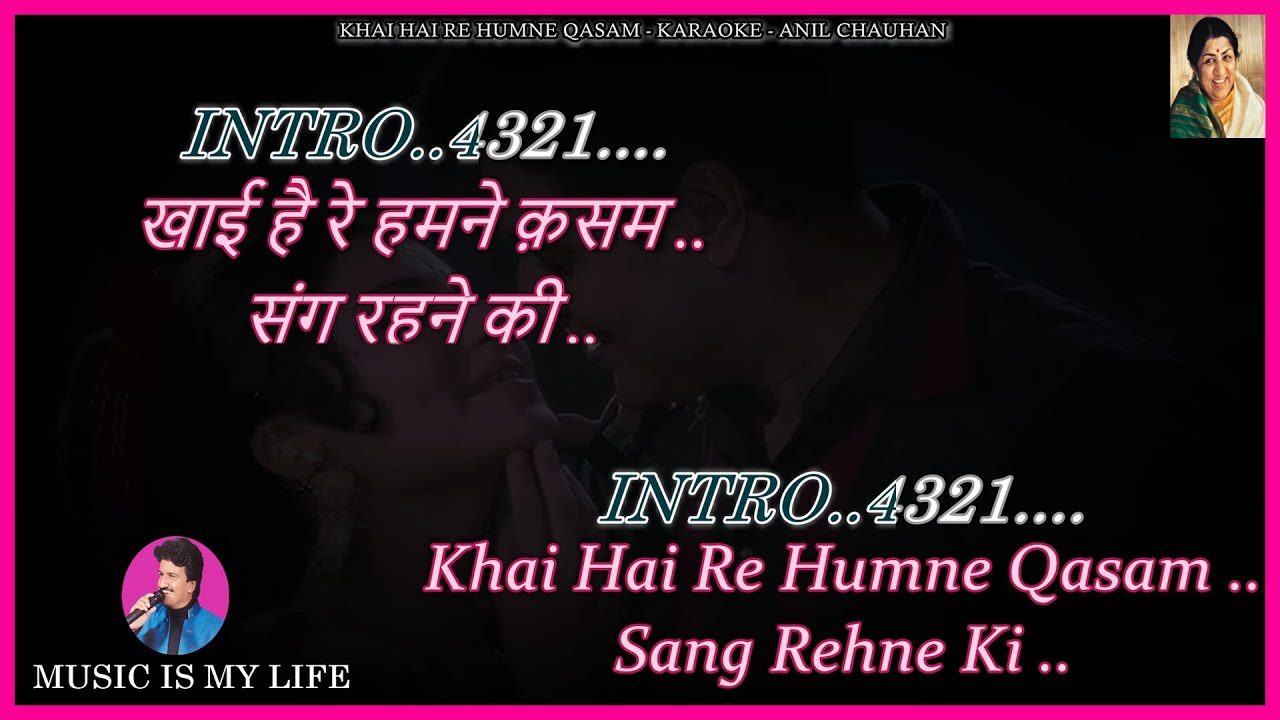 Khai Hai Re Humne Qasam Karaoke With Scrolling Lyrics Eng. & हिंदी Khai Hai Re Humne Qasam Karaoke With Scrolling Lyrics Eng. & हिंदी