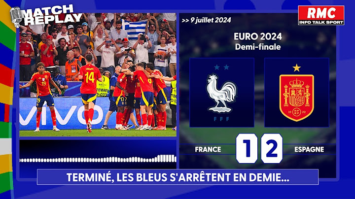 Euro 2024 : Le goal replay de la demi-finale France-Espagne avec les comms RMC