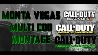 Monta Vegas Multi COD Montage | Take Your Place