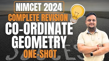 Co-Ordinate Geometry Complete Revision Mathematics One-Shot | NIMCET 2024