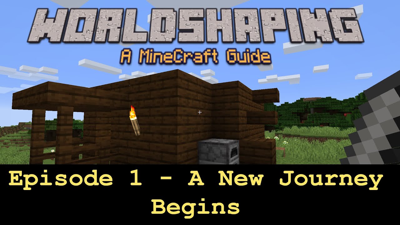 Worldshaping - A Minecraft Guide / Tutorial [Episode 001] - YouTube