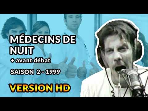 Médecins De Nuit  - 1999 - Débats de Gérard de Suresnes HD (un pouce à Selen)
