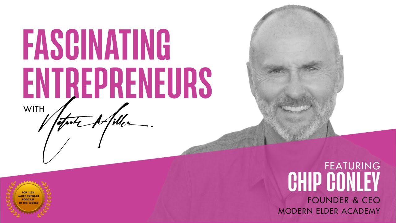The FASCINATING ENTREPRENEURS Show with Chip Conley of Modern Elder ...