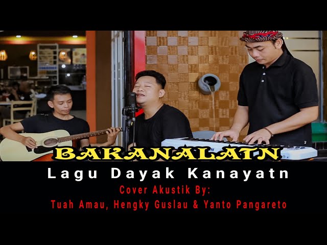 BAKANALANT, ka sisi sunge, lagu dayak kanayatn terbaik, cover akustik class=