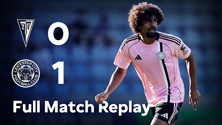 FULL MATCH REPLAY | Zalaegerszegi TE 0-1 Leicester City | Pre-Season Friendly