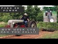 Using a Ford 8N to Skid Big Logs