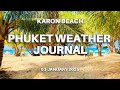 Karon beach, Phuket weather journal, Thailand, 03 January 2025