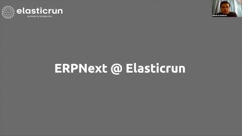 ERPNext @ElasticRun - Highlights
